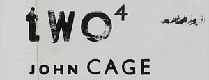 John Cage Two4 & Live performance at Gagosian header